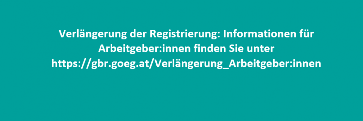 Verlängerung der Registrierung alle fünf Jahre - Informationen für Arbeitgeber:innen